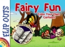 Image for Flip Outs -- Fairy Fun: Color Your Own Cartoon!