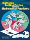 Image for Impossible folding puzzles and other mathematical paradoxes