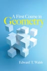 Image for A first course in geometry