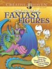 Image for Creative Haven How to Draw Fantasy Figures