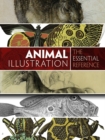 Image for Animal Illustration: the Essential Reference