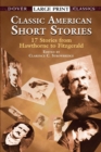 Image for Classic American short stories: 17 stories from Hawthorne to Fitzgerald