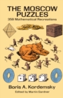 Image for The Moscow puzzles: 359 mathematical recreations