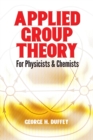 Image for Applied group theory: for physicists and chemists