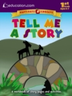 Image for Tell Me a Story : A workbook of story pages and activities