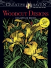 Image for Creative Haven Woodcut Designs Coloring Book : Diverse Designs on a Dramatic Black Background