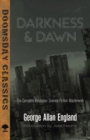 Image for Darkness and dawn: the complete dystopian science fiction masterwork