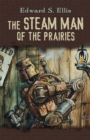 Image for Steam Man of the Prairies