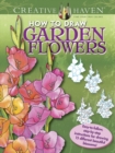 Image for Creative Haven How to Draw Garden Flowers