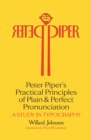 Image for Peter Piper&#39;s Practical Principles of Plain and Perfect Pronunciation