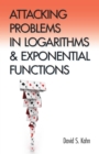 Image for Attacking problems in logarithms and exponential functions