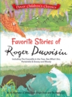 Image for The favorite stories of Roger Duvoisin: including The crocodile in the tree, See what I am, Periwinkle, and Snowy and Woody