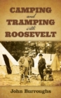 Image for Camping and Tramping with Roosevelt