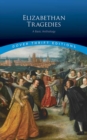 Image for Elizabethan tragedies  : a basic anthology