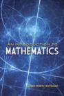Image for An introduction to mathematics