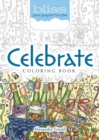 Image for Bliss Celebrate! Coloring Book : Your Passport to Calm