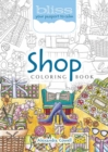 Image for Bliss Shop Coloring Book : Your Passport to Calm