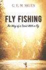 Image for Fly fishing  : the way of a trout with a fly