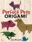 Image for Perfect pets origami