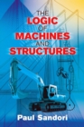 Image for The logic of machines and structures
