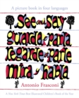 Image for See and Say: a Picture Book in Four Languages