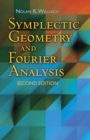 Image for Symplectic geometry and Fourier analysis
