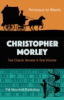Image for Christopher Morley: Two Classic Novels in One Volume