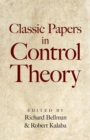 Image for Classic Papers in Control Theory