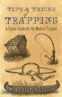 Image for Tips and Tricks of Trapping