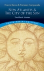 Image for The New Atlantis and the City of the Sun: Two Classic Utopias
