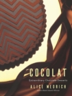 Image for Cocolat: extraordinary chocolate desserts