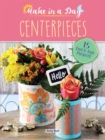 Image for Make in a Day: Centerpieces