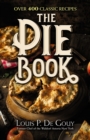 Image for The Pie Book: Over 400 Classic Recipes