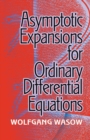 Image for Asymptotic Expansions for Ordinary Differential Equations