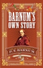 Image for Barnum&#39;s own story: the autobiography of P. T. Barnum
