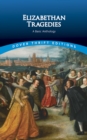 Image for Elizabethan tragedies: a basic anthology.