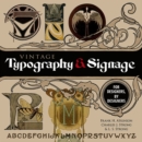 Image for Vintage Typography and Signage: for Designers, by Designers