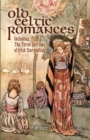 Image for Old Celtic romances: tales from Irish mythology