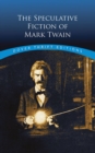 Image for The Speculative Fiction of Mark Twain