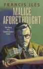 Image for Malice aforethought  : the story of a commonplace crime