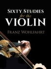 Image for Sixty Studies for the Violin