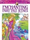 Image for Creative Haven Enchanting Fairy Tale Scenes Coloring Book