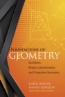 Image for Foundations of Geometry: Euclidean, Bolyai-Lobachevskian, and Projective Geometry : Euclidean, Bolyai-Lobachevskian, and Projective Geometry