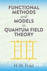 Image for Functional Methods and Models in Quantum Field Theory