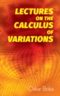 Image for Lectures on the Calculus of Variations