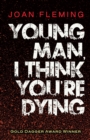 Image for Young man, I think you&#39;re dying