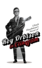 Image for Ulrich HaarbuRste&#39;s Novel of Roy Orbison in Clingfilm