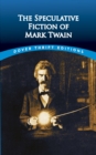 Image for The speculative fiction of Mark Twain