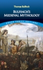 Image for Bulfinch&#39;s medieval mythology: the age of chivalry