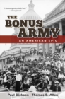 Image for The Bonus Army: an American Epic